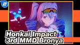 [Honkai Impact 3rd MMD / Bronya] Aku 17 dan aku adalah peretas! (bonus di akhir)_2