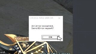 CrossFire ERROR: SPRAY BUG!