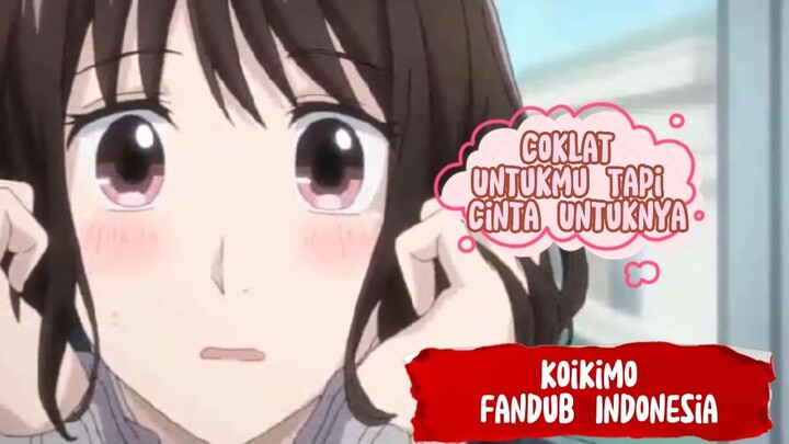 [Koikimo Fandub Indonesia] Tamaru Menyatakan Cinta pada Ichika😯