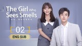 🇨🇳 The Girl Who Sees Smells (2023) | Episode 2 | ENG SUB | (我的对面男友 第02集)