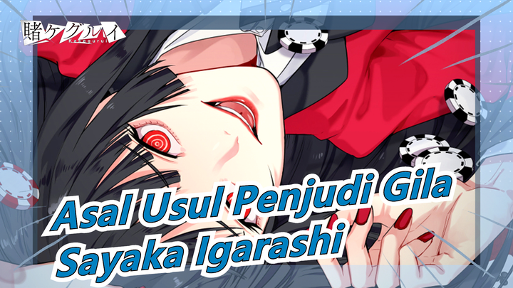 Asal Usul Penjudi Gila
Sayaka Igarashi