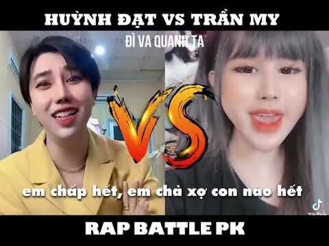 Huỳnh Đạt vs Trần My - Rap Battle PK Rumors :3