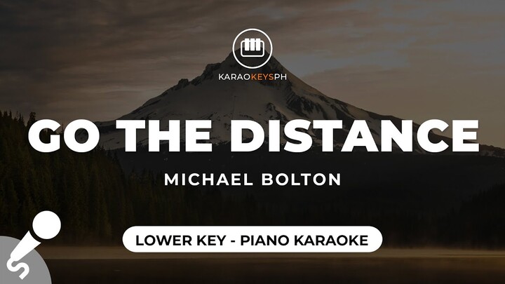 Go The Distance - Michael Bolton (Lower Key - Piano Karaoke)
