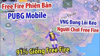 Trải Nghiệm "Free Fire Phiên Bản PUBG Mobile" ?? | Âm Mưu Thực Sự Của VNG Là Đây