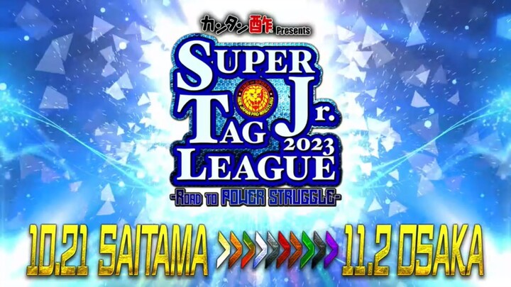 [NJPW] SUPER Jr. TAG LEAGUE 2023 -Road To POWER STRUGGLE- - Day 1 (ENG) | October 21, 2023