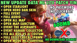 Data ML Lite Full Event 600Mb Update Patch Yin | ML Lite | Cara Mengatasi Lag & Patah Patah Di ML