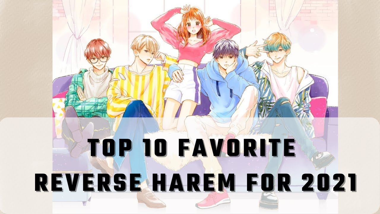 TOP 10 REVERSE HAREM SCHOOL ANIME upto 2022 - BiliBili