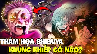 BIẾN CỐ SHIBUYA KHỦNG KHIẾP CỠ NÀO?! | NHỮNG CÁI KẾT THÊ THẢM TẠI SHIBUYA JUJUTSU KAISEN