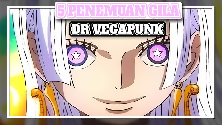 5 Penemuan Gila Dr Vegapunk | Anime One Piece