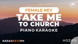 Take Me To Church - Hozier (Female Key - Piano Karaoke)