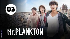 Tập 3| Mr. Plankton - 플랑크톤 (Woo Do Hwan, Lee You Mi, Oh Jung Se,...).