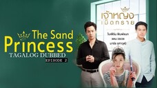 The Sand Princess E2 | Tagalog Dubbed | Romance | Thai Drama