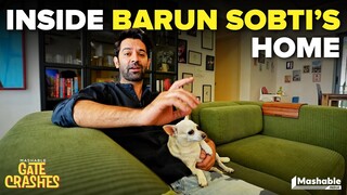 Inside Barun Sobti's House | Mashable Gate Crashes | EP14