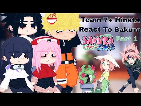 Team 7+ Uchiha Sakura react Sakura Haruno (Naruto's friends react sakura  pt2) 