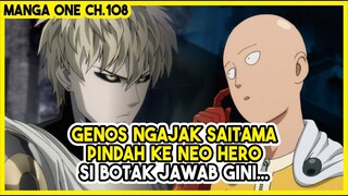 (Manga One 108) - Genos Ngajak Saitama Keluar dari Asosiasi Pahlawan dan PINDAH ke NEO HERO???