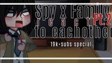 Spy x Family React to Anya ( +yuri )||PART 2|| ( made before 20k+ )