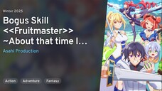 Ep - 1 Hazure Skill "Kinomi Master": Skill no Mi (Tabetara Shinu) wo Mugen ni Taberareru [SUB INDO]