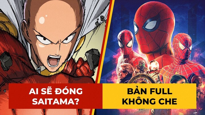 Phê Phim News: SONY sản xuất ONE PUNCH MAN live-action | SPIDER-MAN: NO WAY HOME tung bản KHÔNG CẮT