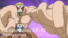 Yakitate Japan 42 [TAGALOG] - Curiouser and Curiouser!! The Truth About the Kaysers!