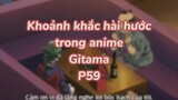 Khoảng khắc hài hước trong anime Gintama P61| #anime #animefunny #gintama