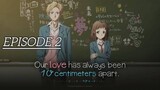 Watching Our Love has Always Been 10 Centimeters Apart Episode 2 English Sub