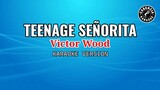 Teenage Señorita (Karaoke) - Victor Wood