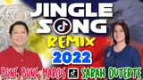 BONG BONG MARCOS and SARAH DUTERTE | Jingle Song 2022 | Bombtek Remix
