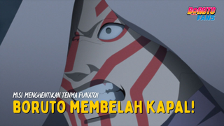 Boruto Membelah Kapal! Misi Menghentikan Tenma Funato!