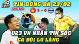 Chưa Kịp Vui Vì Thắng Thái Lan, U23 Việt Nam Nhận Tin Sốc Sáng 23/2