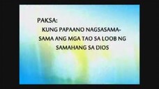 Kung papaano nagsasama-sama ang mga tao sa loob ng samahang sa Dios - Bible Study With BES