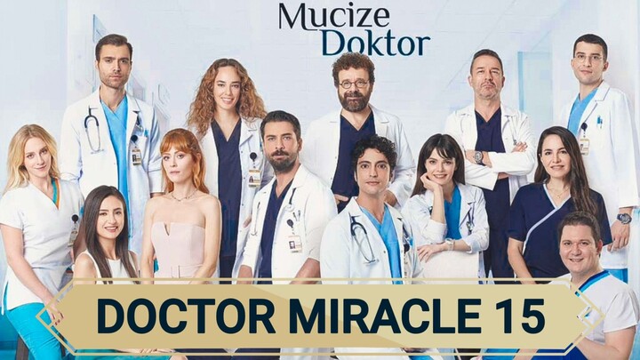 Doctor Miracle Season 1 Episode 15 In Hindi Dubbed || Mucize Doktor | A Miracle | Turkish Drama