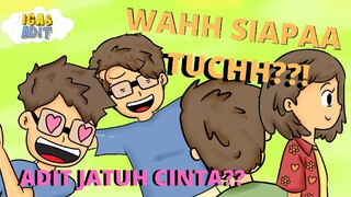 ADIT JATUH CINTA!?