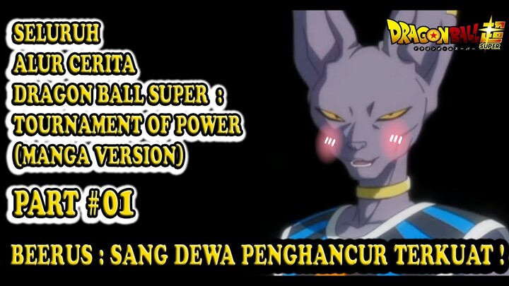 BEERUS VS SEMUA DEWA PENGHANCUR || ALUR D.B.S = T.O.P MANG4 VERSION PART #01