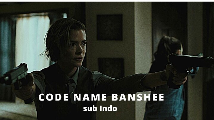 code name banshee sub Indo