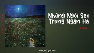 Những Ngôi Sao Trong Ngân Hà (银河中的星星) - Lý Vũ Xuân