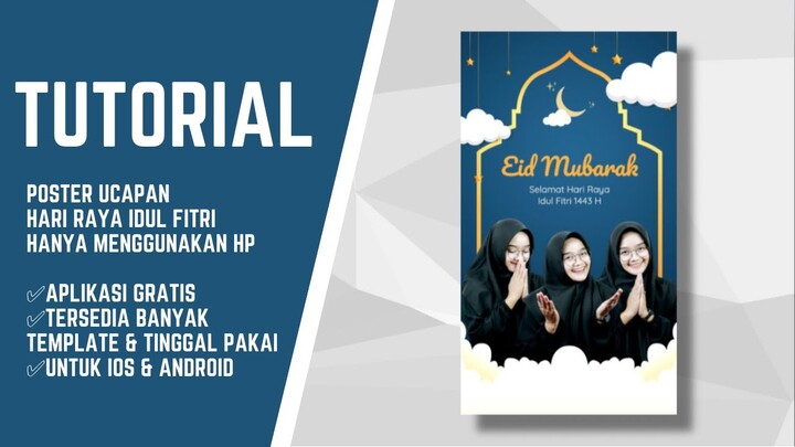 CARA MEMBUAT POSTER UCAPAN HARI RAYA IDUL FITRI HANYA MENGGUNAKAN HP - Gratis iOS & Android