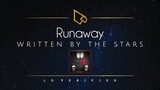 Written By The Stars | Runaway (Lyric Video)