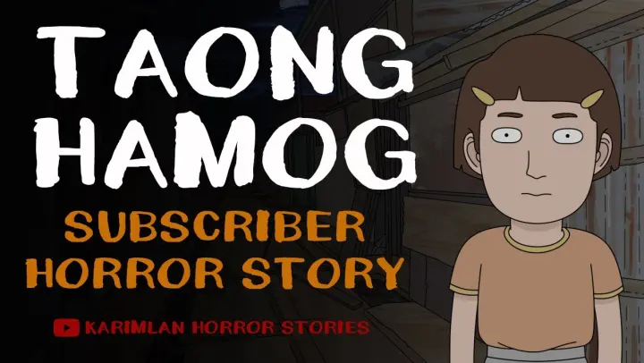 TAONG HAMOG (Tagalog Horror Animated Story)