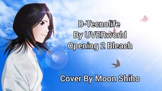 D-Tecnolife By UVERworld (Cover By Moon Shiho)