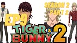 Tiger & Bunny Season 2 Part 2 Ep 9 (English Subbed)