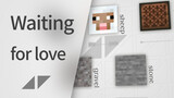 [MAD] Memainkan <Waiting for Love> dengan Minecraft