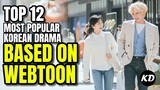 Top 12 Most Popular Korean Drama Based On Webtoon