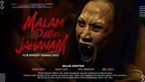 Malam Para Jahanam - Aghniny Haque, Harris Illano Vriza, Amel Carla | Trailer Film Horor 2023!!