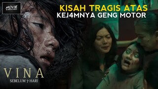 FILM HOROR DARI KISAH NYATA YG CUKUP DIANTISIPASI | VINA SEBELUM 7 HARI (2024)