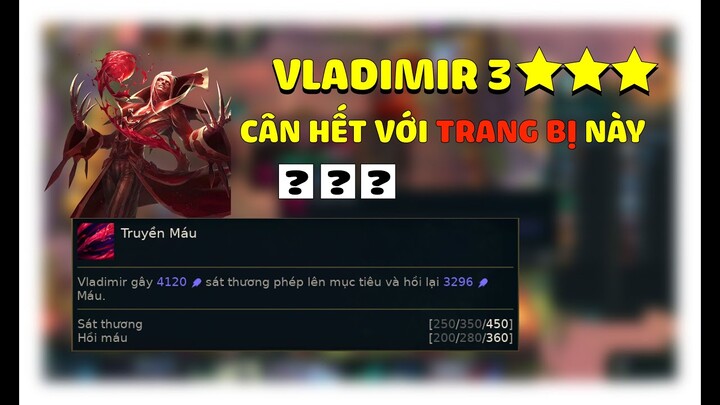 LÀM GỎI TẤT CẢ ĐTCL MÙA 5 VỚI ĐỘI HÌNH VLADIMIR KOTEX SIÊU THẤM HÚT | ĐTCL | TFT | TRƯỜNG SPIDER