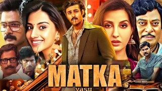 Matka (2024) (Hindi + Telugu) Dual Audio UnCut South Movie HD ESub