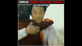 Train To Busan - Korean Zombie Movie Review 😱 Free On MX Player #moviereview #shorts #review #Korean