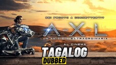 A X L Full Movie Tagalog