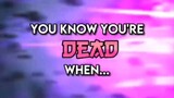 you know your are dead when  #anime #animeedit #animemoments #animefights