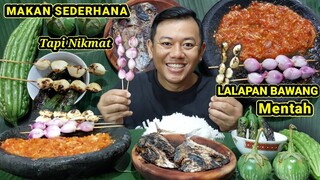 MUKBANG LALAPAN MENTAH + SAMBAL TERASI + IKAN BAKAR + PARE MENTAH + BAWANG MERAH MENTAH #mukbang